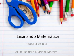 Ensinando Matemática - Danielle Silveira