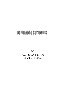 15&ordf; LEGISLATURA 1959 &ndash; 1962 - Assembleia Legislativa do Estado