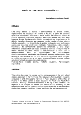 RESUMO Este artigo aborda as causas e conseq&uuml;&ecirc;ncias da evas&atilde;o