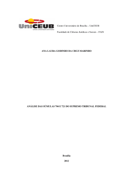 An&aacute;lise das s&uacute;mulas 704 e 721 do supremo Tribunal Federal.