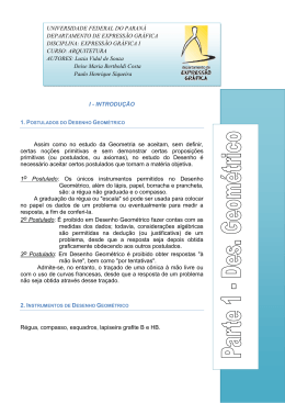 I - INTRODU&Ccedil;&Atilde;O Assim como no estudo da Geometria se aceitam