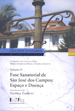 Fase Sanatorial de S&atilde;o Jos&eacute; dos Campos: Espa&ccedil;o e Doen&ccedil;a