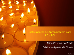 Instrumentos de Aprendizagem para RC e RCI Aline Cristina do