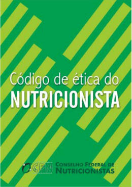 codigo de etica Nutricionistas - Conselho Federal de Nutricionistas