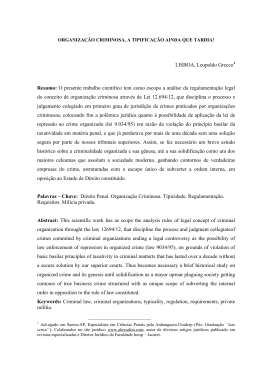 organiza&ccedil;&atilde;o criminosa, a tipifica&ccedil;&atilde;o ainda que tardia!