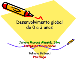 Desenvolvimento global de 0 a 3 anos Juliana