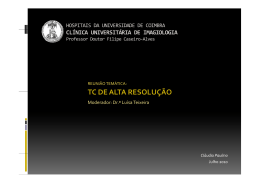 TC DE ALTA RESOLUÇÃO - Clínica Universitária de Radiologia