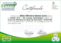 Certificamos que Aline Oliveira Santos Lara participou