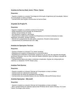 Analista de Service Desk J&uacute;nior / Pleno / Senior Arquiteto de Projeto