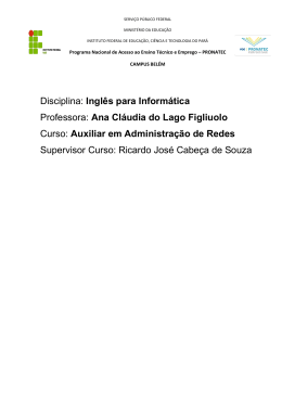 Disciplina: Ingl&ecirc;s para Inform&aacute;tica Professora: Ana Cl&aacute;udia do Lago