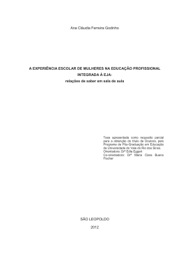 Ana Cl&aacute;udia Ferreira Godinho A EXPERI&Ecirc;NCIA ESCOLAR DE