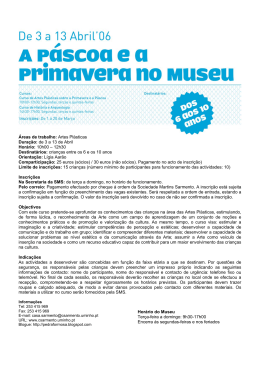 &Aacute;reas de trabalho: Artes Pl&aacute;sticas Dura&ccedil;&atilde;o: de 3 a 13 de Abril