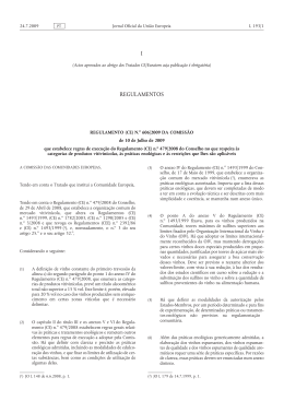 Regulamento (CE) n.&ordm; 606/2009, da Comiss&atilde;o, de 10 de Julho