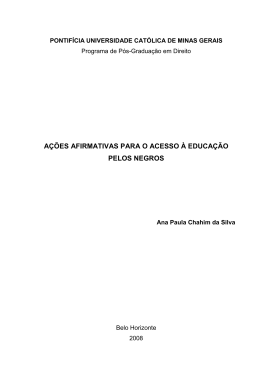 A&ccedil;&otilde;es afirmativas para o acesso &agrave; educa&ccedil;&atilde;o pelos negros.