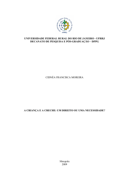 A CRIAN&Ccedil;A E A CRECHE UM DIREITO OU UMA NECESSIDADE