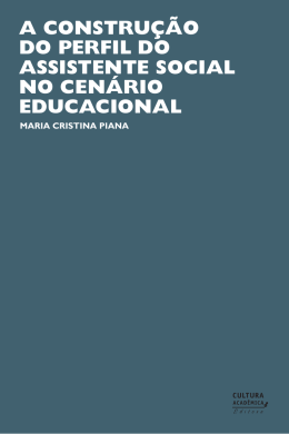 A constru&ccedil;&atilde;o do perfil do assistente social no cen&aacute;rio