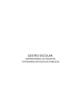 Gest&atilde;o Escolar: Enfrentando os desafios cotidianos