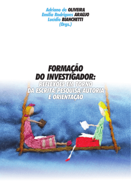 Forma&ccedil;&atilde;o do Investigador: reflex&otilde;es em torno da escrita/pesquisa