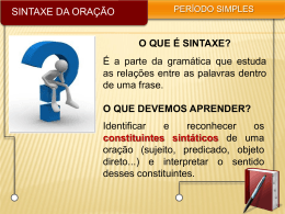 SINTAXE DA ORA&Ccedil;&Atilde;O O QUE &Eacute; SINTAXE? &Eacute; a