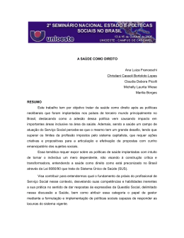 A SA&Uacute;DE COMO DIREITO Ana Luiza Franceschi