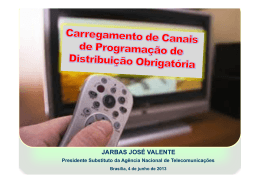 Apresenta&ccedil;&atilde;o do Presidente Substituto da Anatel, Jarbas Jos&eacute;