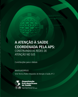 A ATEN&Ccedil;&Atilde;O &Agrave; SA&Uacute;DE COORDENADA PELA APS: