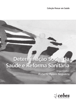 Determina&ccedil;&atilde;o Social da Sa&uacute;de e Reforma Sanit&aacute;ria