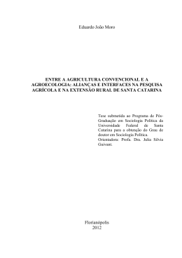 Eduardo João Moro ENTRE A AGRICULTURA CONVENCIONAL E