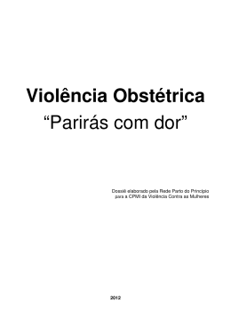 Dossiê sobre Violência Obstétrica "Parirás com dor"