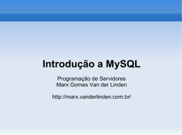 Introdu&ccedil;&atilde;o a MySQL - Marx Gomes Van der Linden