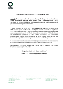 Comunicado Cetip n° 085/2014 – 11 de agosto de 2014 CETIP S.A.