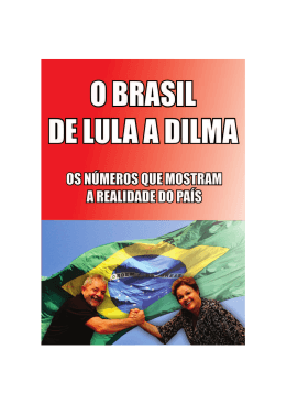 Brasil de Lula e Dilma - Partido dos Trabalhadores