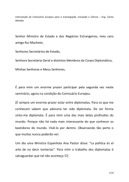 Senhor Ministro de Estado e dos Neg&oacute;cios Estrangeiros, meu caro