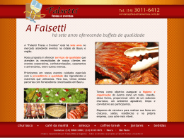 A “Falsetti Festas e Eventos” está há sete anos no mercado