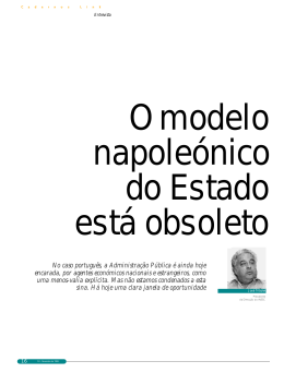 No caso português, a Administração Pública é ainda hoje encarada