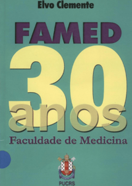 Faculdade de Medicina 30 anos Elvo Clemente
