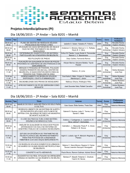 Projetos Interdisciplinares (PI) Dia 18/06/2015 &ndash; 2&ordm; Andar &ndash; Sala