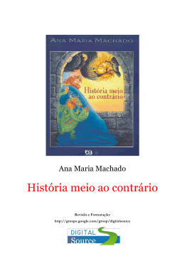 Ana Maria Machado - Hist&oacute;ria meio ao contr&aacute;rio (rev)