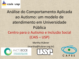 An&aacute;lise do Comportamento Aplicada ao Autismo: um modelo de