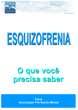 ESQUIZOFRENIA - Gibi - F&ecirc;nix - Associa&ccedil;&atilde;o Pr&oacute; Sa&uacute;de Mental