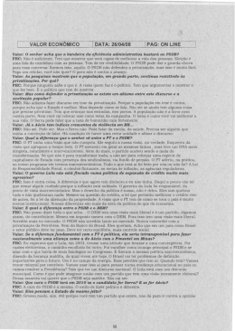 Valor: O senhor acha que a bandeira da eﬁei&ecirc;ncia administrativa