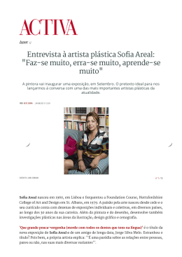 Entrevista à artista plástica Sofia Areal: "Faz-se muito, erra