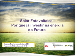 Solar Fotovoltaica: Por que já investir na energia