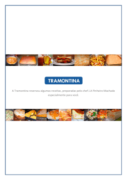 A Tramontina reservou algumas receitas, preparadas pelo chef J.A