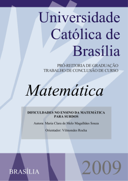 Dificuldades no ensino da Matem&aacute;tica para surdos.