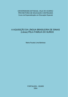 A AQUISI&Ccedil;&Atilde;O DA L&Iacute;NGUA BRASILEIRA DE SINAIS