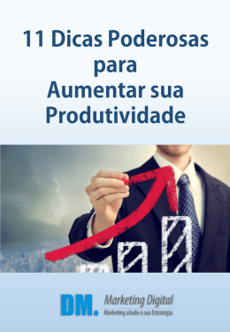 eBook Gratuito 11 Dicas Poderosas para Aumentar sua Produtividade