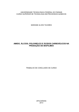 amido, &aacute;lcool polivin&iacute;lico e &aacute;cidos carbox&iacute;licos na