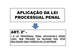 APLICA&Ccedil;&Atilde;O DA LEI PROCESSUAL PENAL I