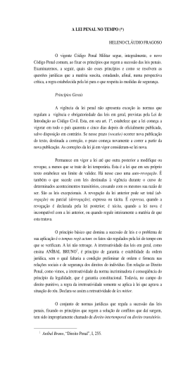 A LEI PENAL NO TEMPO (*) HELENO CL&Aacute;UDIO FRAGOSO O